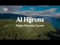 Download Lagu Al Hijrotu - Najla Kamila Cover | Lyric Video