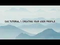 CAS Tutorial 1 Creating Your User Profile
