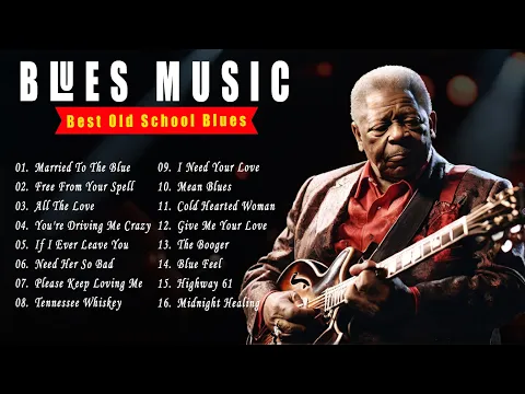 BLUES MIX - SLOW BLUES MUSIC - [Lyric Album] - The Best Blues Music of All Time