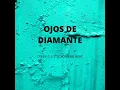 OJOS DE DIAMANTE