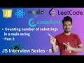 Javascript counting substrings in a string Interview Series 5