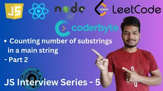 Javascript counting substrings in a string Interview Series 5