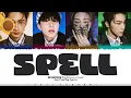 SEVENTEEN [Performance Team] - 'SPELL' Lyrics [Color Coded_Han_Rom_Eng]