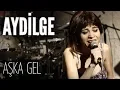 Download Lagu Aydilge | Aşka Gel | JoyTurk Akustik