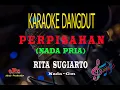 Download Lagu Karaoke Perpisahan Nada Pria - Rita Sugiarto (Karaoke Dangdut Tanpa Vocal)