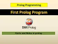 First Prolog Program Learn execution of prolog program Fact and Rules in prolog