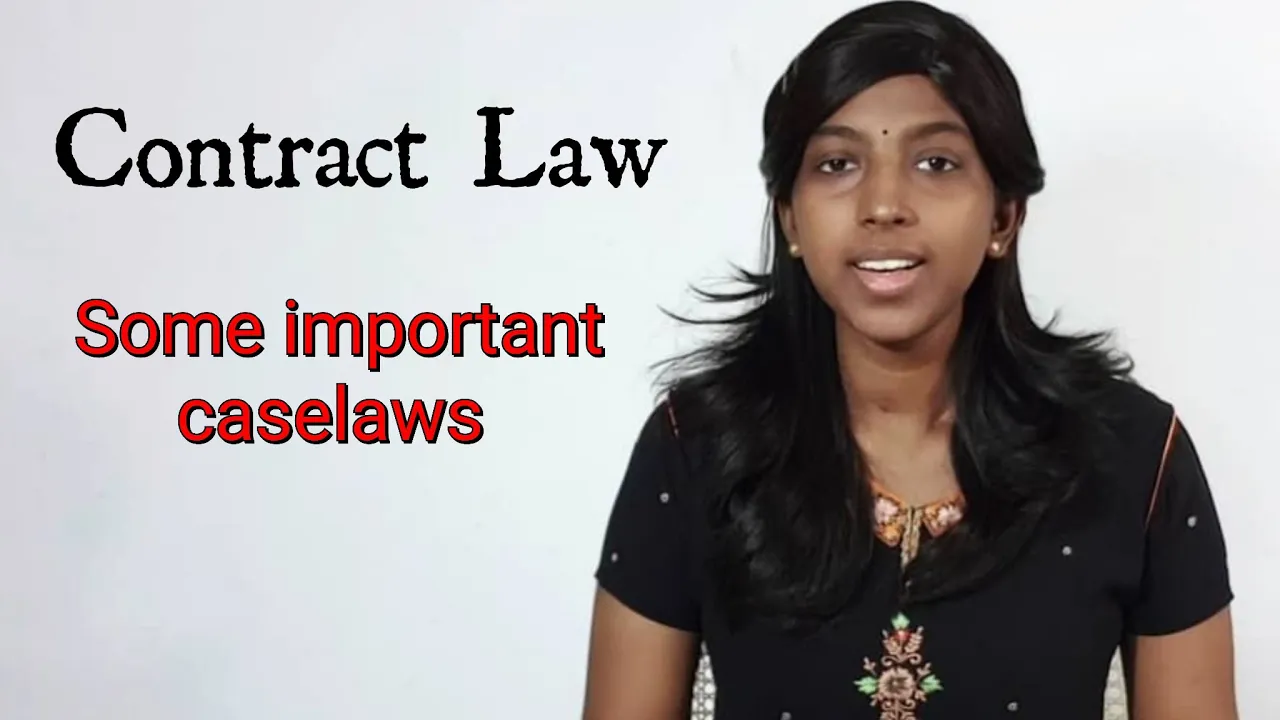 Some Important Case Laws in Contract Law