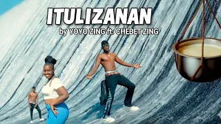 itulizanan yoyo zing ft chebet zing official music video cherir paget