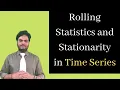 Rolling statistics and stationarity in Time series How to Check stationarity of a time series