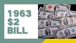 1963 2 Bill Value How Much Is It Worth Today - CoinKnow