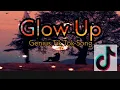 Download Lagu Glow Up Tik Tok Song (LSD-Genius Lyrics+Terjemahan Indonesia)