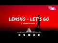 Download Lagu Lensko - Let s Go [ slowed+reverb ] || NCS Music || NCS slowed+reverb