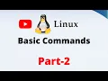 Linux basic commands Part 2 linux basic commands for beginners