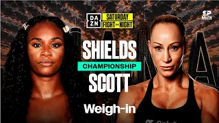 CLARESSA SHIELDS VS KAYE SCOTT WEIGH IN LIVESTREAM