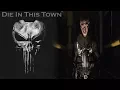 Punisher || Die In This Town