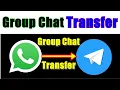 How To Move or transfer chat history from WhatsApp Group Chats To Telegram for android and iOS