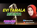 Download Lagu MICINTA || EVI TAMALA || KARAOKE || @sonykaraokeofficial