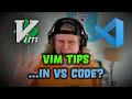 4 Vim mode tips for VS Code and other editors