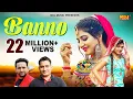 Download Lagu Banno : Sonika Singh | Ruchika Jangir | Pankaj Bandhiya | Surya Soni | Haryanvi Song Haryanvi 2020