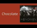 HANGMAN - Chocolate  (พ.ศ.2550)