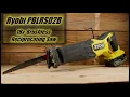 Review ryobi PBLRS02B hp 18v Brushless Reciprocating Saw