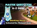 Banking History Enchanted Key Miniquest - A to Z Master Quest Cape Guide XXI
