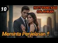 Lagu Bab 10. Meminta Penjelasan !!