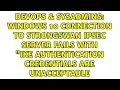 Windows 10 connection to strongswan ipsec server fails with IKE authentication credentials are