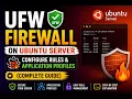 UFW Firewall on Ubuntu Server - Configure Rules Application Profiles Complete Guide