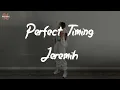 Jeremih - Perfect Timing (Lyric Video)