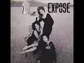 Exposé- I'll Never Get Over You Getting Over Me