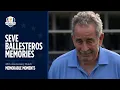 Sir Nick Faldo, Sam Torrance, Ian Woosnam, Sandy Lyle and Luke Donald Share Seve Ballesteros Stories