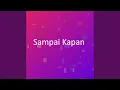 Lagu Sampai Kapan