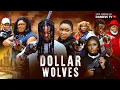 Download Lagu DOLLAR WOLVES latest movie 2025 Nigerian movie 2025 African movie#lizzygold#prismajames