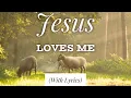 Lagu Jesus Loves Me (with lyrics) The most BEAUTIFUL hymn you've EVER heard!