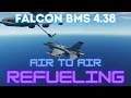 Falcon BMS 4 38 Tutorial - Air to Air Refueling