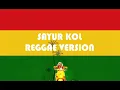 Download Lagu SAYUR KOL - REGGAE VERSION