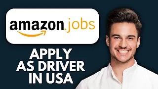 NEW How to Apply for Amazon Delivery Driver Jobs USA 2025 Step-by-Step Application