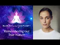 Remembering Our True Nature - Emeline Lambert - Buddha at the Gas Pump Interview®