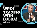 Trading Live With Bubba Ep 330
