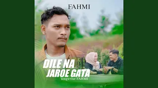 Download Dile Na Jaroe Gata MP3