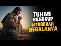 Lagu DOA PENUH KUASA - TUHANKU SANGGUP SEGALANYA! - BERDOALAH DENGAN IMAN