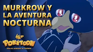 Murkrow y la aventura nocturna | POKÉTOON