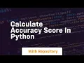 calculate accuracy score in python