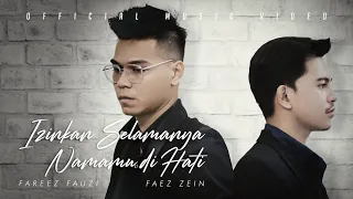 fareez fauzi u0026 faez zein izinkan selamanya namamu dihati official music video 