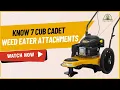 Know 7 Cub Cadet Weed Eater Attachments That Will Help You