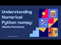Understanding Numerical Python NumPy for Data Analysis Maths Functions