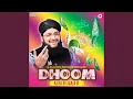 Lagu Dhoom Macha Do Aamad Ki