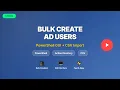 How to Create Bulk AD Users Using PowerShell Script with Graphical Interface