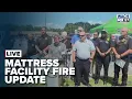 Fairfield County s provide update on mattress production facility fire